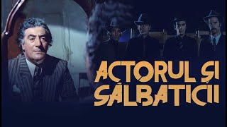 ACTORUL SI SALBATICII /TRAILER