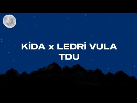 KİDA X LEDRİ VULA - TDU/ Lyrics - YouTube