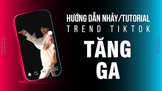 [Tutorial dance trend ] Hướng dẫn nhảy trend bài " Tăng Ga" | TikTok (#Vhunter)