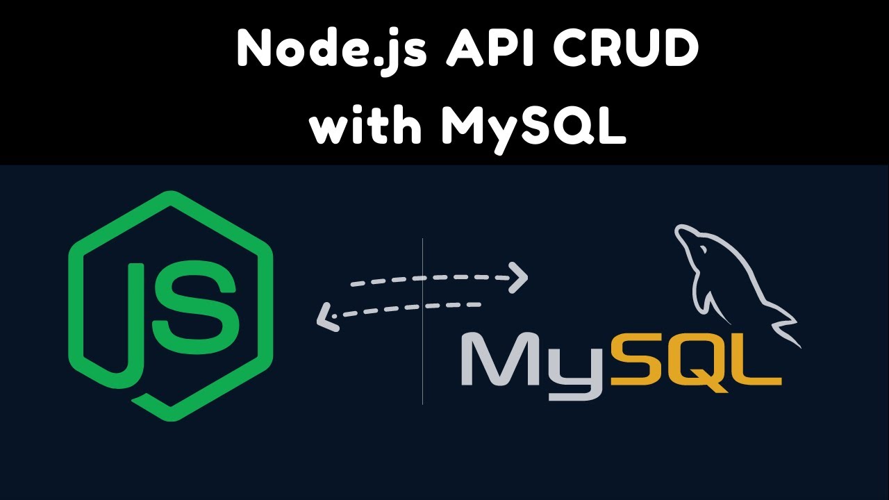 Node.js + MySQL CRUD - GET, POST, PUT And DELETE - YouTube