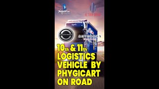 Phygicart : 10th and 11th Logistics Vehicle by Phygicart on Road.