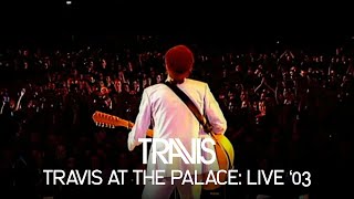 Travis At The Palace [Full Live Show 2003]