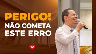 Perigo! Não cometa este erro. | Bispo Jadson Santos