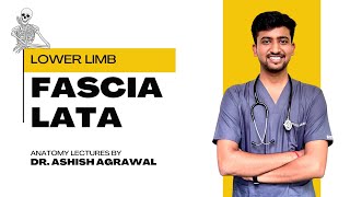 Fascia Lata || Lower Limb Anatomy || First Year MBBS || Anatomy lectures by Ashish