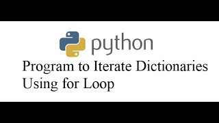 Python Program to Iterate Dictionaries Using for Loop