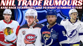 NHL Trade Rumours - Habs, Tampa, Kane to Hawks? Stamkos to Leafs or Panthers? Landeskog Returning?