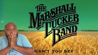 First Time Hearing | The Marshall Tucker Band - Can’t You See Reaction