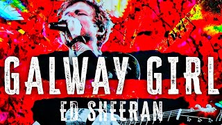 Ed Sheeran - Galway Girl (Song)
