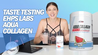 Taste Test of Aqua Collagen by EHP Labs