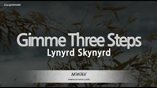 Lynyrd Skynyrd-Gimme Three Steps (Melody) [ZZang KARAOKE]