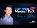 Late-Night Market Talk with Alex (11 Nov)