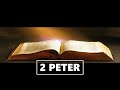 2 Peter  (KJV) | Good News | Audio Bible by Max McLean