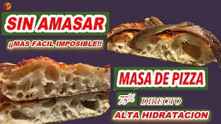 🍕MASA DE PIZZA 🇮🇹 SIN AMASAR, muy FACIL de HACER. (75% Hidro) mas ESPONJOSA Y CRUJIENTE que siempre!