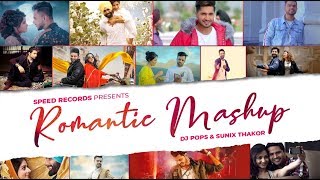 Romantic Mashup 2020 | Valentine Day Special | DJ Pops | Sunix Thakor | Latest Punjabi Songs 2020