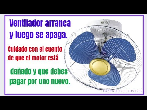 Cómo Reparar Un Ventilador Que Arranca Y Luego Se Apaga. Reparación ...