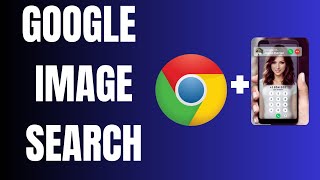 How to Search Images on Google in 2025 - Full Guide