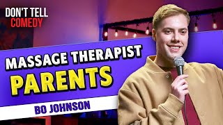 Massage Therapist Parents | Bo Johnson | Stand Up Comedy