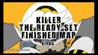 KILLER - THE READY SET - FINISHED MAP - murder drones