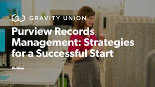 Microsoft Purview Records Management: Strategies for a Successful Start | Gravity Union