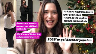 2025’te Kilo Vermek ve Bambaşka Bir Yaza hazır olmak• ben istiyorumki beraber yapalım