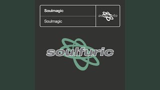 Soulmagic (Pt. I)