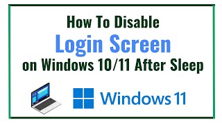 How To Disable Login Screen on Windows 10/11 after Sleep