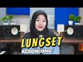 LUNGSET - COVER - KITA PINDAH CHANEL LINK DI DESKRIPSI