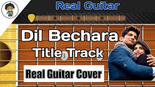 Dil Bechara | Real Guitar App Cover - By Mobile Guitarist.