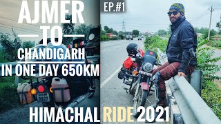 AJMER To CHANDIGARH IN ONE DAY RIDE 650kms | Episode 01 | HIMACHAL RIDE 2021