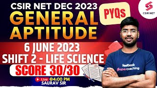 CSIR NET Dec 2023 | General Aptitude PYQ Solution | 6 June 2023 Shift 2 | Life Science | Saurav Sir