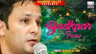 Badkaar Panav ll Kashmir Valley Songs ll Naseem-Ul-Haq ll Oosh