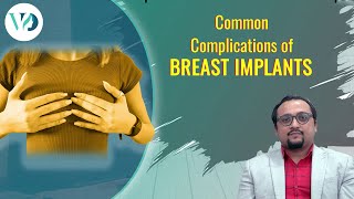 Complications breast implants - Dr. Vybhav Deraje | Aesthetica Veda