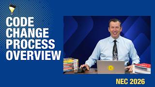 Code Change Process Overview, NEC 2026