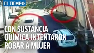 Delincuentes le arrojan sustancias químicas a sus víctimas para que pierdan la conciencia