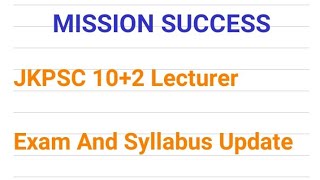 JKPSC 10+2 Lecturer// Exam And Syllabus Update