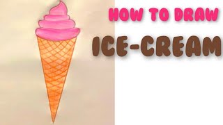HOW TO DRAW ICE CREAM.