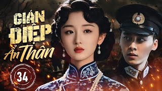 GIÁN ĐIỆP ẨN THÂN - Tập 34 | Siêu Phẩm Hành Động Gián Điệp Cực Gay Cấn 2024 | Hoa Thành Film