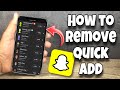 How To Remove Quick Add Suggestions On Snapchat