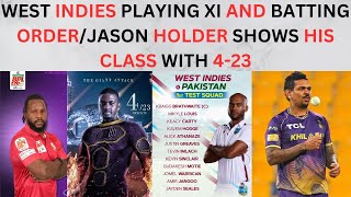 West Indies vs Pakistan 1st test/Playing XI and batting order/Jason Holder