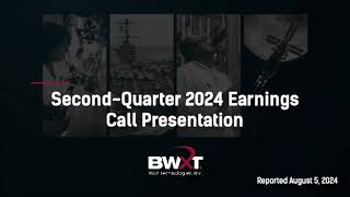 BWX Technologies BWXT Q2 2024 Earnings Presentation