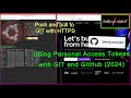 Using Personal Access Tokens with GIT and GitHub (2024)