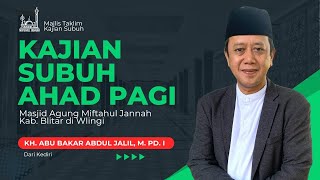 #live kajian Subuh Bersama KH.ABU BAKAR ABDUL JALLIL, M.PD.I  2 JUNI 2024