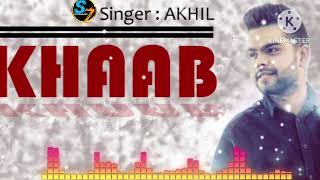 KHAAB - Akhil | Slowed + Reverb Lofi Mix | SETAAN007