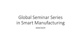 20241029_Fully Autonomous Smart Manufacturing Applications