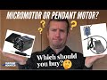 Pendant Motor or Micro Motor? Which is Best??