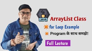 ArrayList with for loop in Java | Java ArrayList for loop | ArrayList for loop Example
