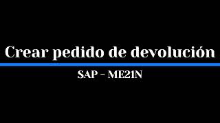 SAP - Crear pedido de devolución (PO).