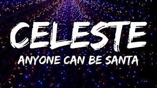 Celeste - Anyone Can Be Santa (Coca-Cola Christmas) [Lyrics]