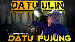 MENEGANGKAN,INILAH YANG MEREKA LAKUKAN ⁉️ PERTEMUAN DUA TOKOH SAKTI DATU ULIN DAN DATU PUJUNG