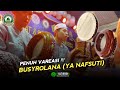 BUSYROLANA (YA NAFSUTI) MAJLIS AR-RAUDHAH MJLY